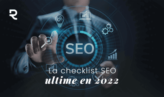 checklist SEO 2022 visibilite google referencement naturel